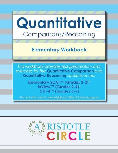 Quantitative Comparisons/Reasoning Elementary Workbook for SCAT (TM) and CTP-4 (TM) Assessments
