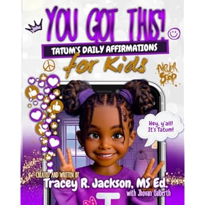 YOU GOT THIS! Tatum's Daily Affirmations for Kids