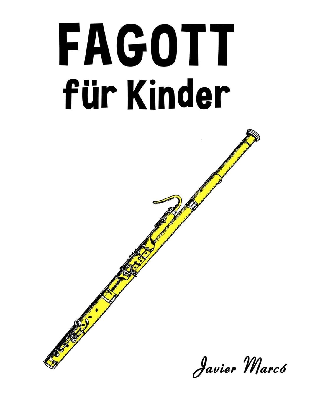Fagott für Kinder: Weihnachtslieder, Klassische Musik, Kinderlieder, Traditionelle Lieder und Volkslieder!