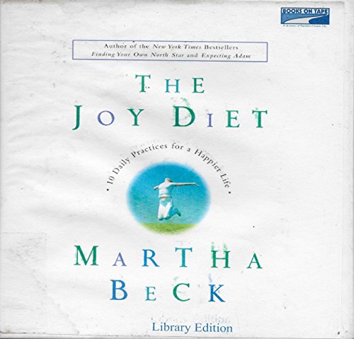 The Joy Diet: 10 Daily Practices for a Happier ... 073669319X Book Cover