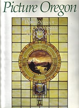 Picture Oregon: Portraits of the University of Oregon