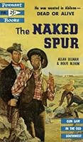 Naked Spur B00I47QXMU Book Cover