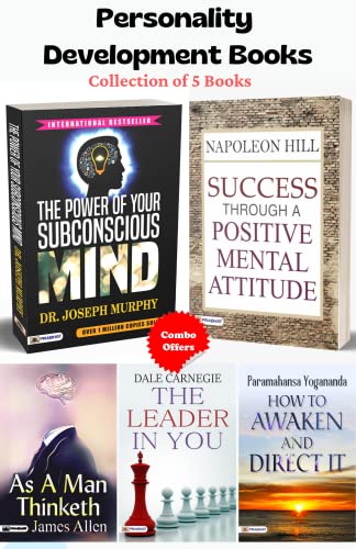 Personality Development Books (Set of 5 Books) The Power of Your Subconscious Mind/ Success Through a Positive Mental Attitude The Leader In You/ As a ... (Illustrated)/ How to Awaken and Direct It