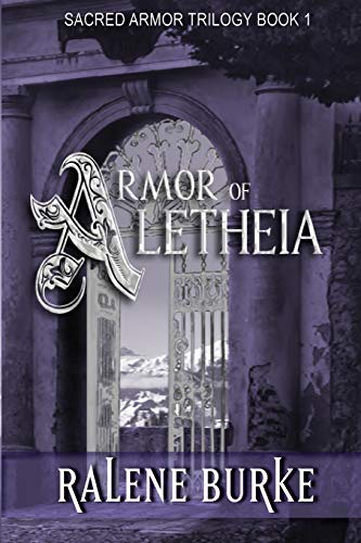 Armor of Aletheia (Sacred Armor Trilogy)