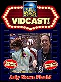 Full Moon's Monthly Vidcast: July 2017