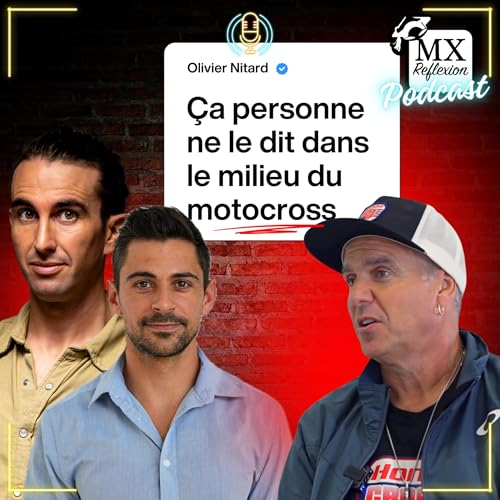 OLIVIER NITARD &mdash; ADDICTIONS, BLESSURES, &Eacute;DUCATION DES JEUNES : CE QU&rsquo;ON NE DIT PAS SUR LE MOTOCROSS
