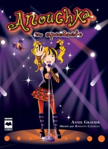Anouchka en spectacle [Paperback] Gravier Annie