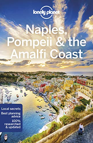 Lonely Planet Naples, Pompeii & The Amalfi Coast (Travel Guide) #TOP10