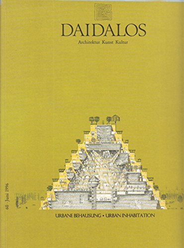 DAIDALOS - Architektur Kunst Kultur Nr. 60 Urbane Behausung - Urban Inhabitation Juni 1996