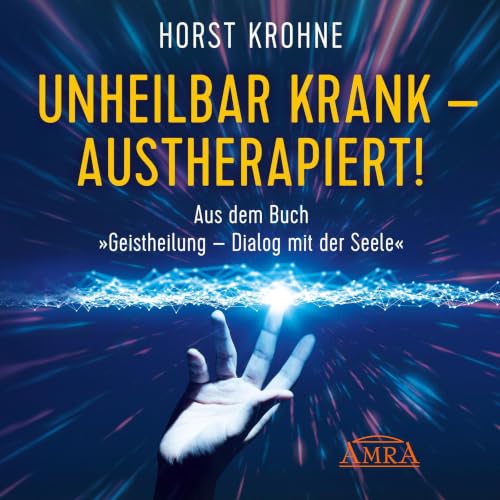 『Unheilbar krank - austherapiert!』のカバーアート