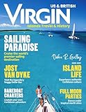 US & BRITISH VIRGIN ISLANDS TRAVEL & HISTORY GUIDE 2026-2027: Sample itineraries for short getaways, week-long trips, or extended Virgin Islands vacations with curated highlights and activities