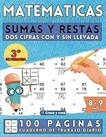 Matemáticas, sumas y restas para niños: Cuaderno de ejercicios de refuerzo de tercero de primaria. Para niños de 8 y 9 años. Una página al día, 100 ... (Libros de Matemáticas) (Spanish Edition) B0CRHMVBXY Book Cover