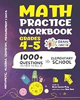 Math Practice Workbook Grades 4-5: 1000+ Questions You Need to Kill in Elementary School by Brain Hunter Prep 1951048237 Book Cover
