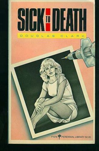 Sick to Death (Perennial Library #2) 0060806761 Book Cover
