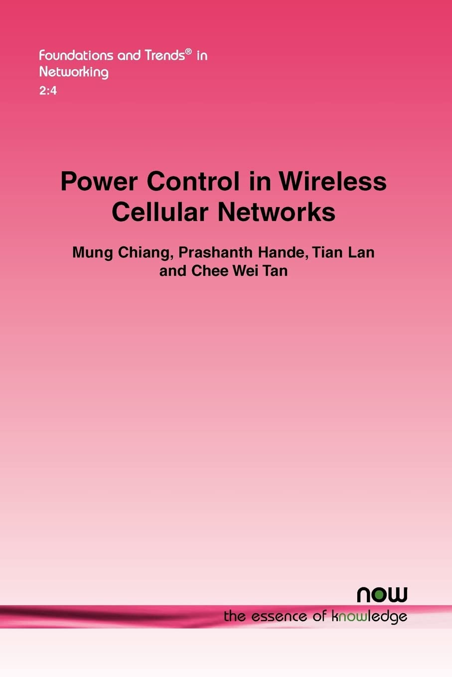 Buy Power Control in Wireless Cellular Networks: 7 (Foundations and Trends® in Networking) — BookShops.in
