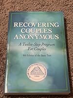 Recovering Couples Anonymous: A Twelve-Step Program for Couples, 4th ed. 096374951X Book Cover