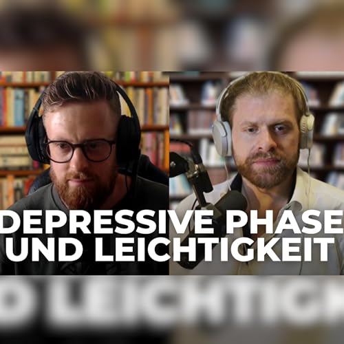 Depressive Phase und Spielerische Leichtigkeit