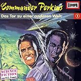 Das Tor zu einer anderen Welt: Commander Perkins 1