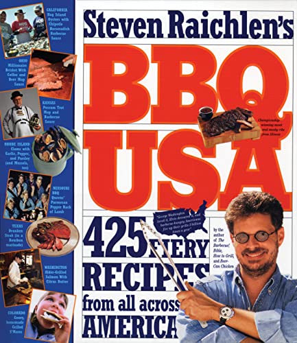 BBQ USA: 425 Fiery Recipes from All Across America (Steven Raichlen Barbecue Bible Cookbooks)
