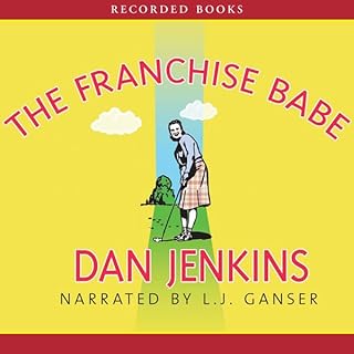 The Franchise Babe Audiolibro Por Dan Jenkins arte de portada