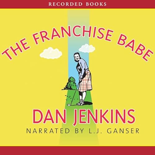 The Franchise Babe Audiobook By Dan Jenkins cover art