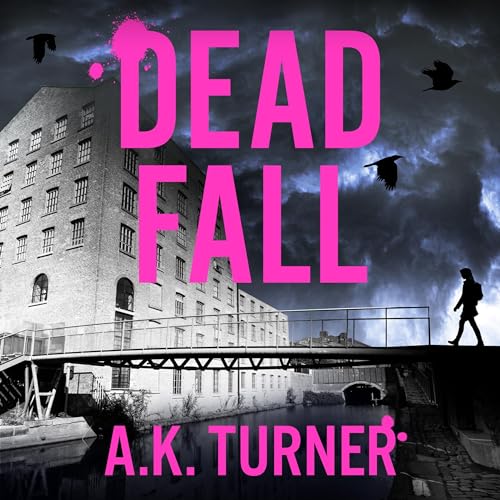 Dead Fall by A. K. Turner episode artwork