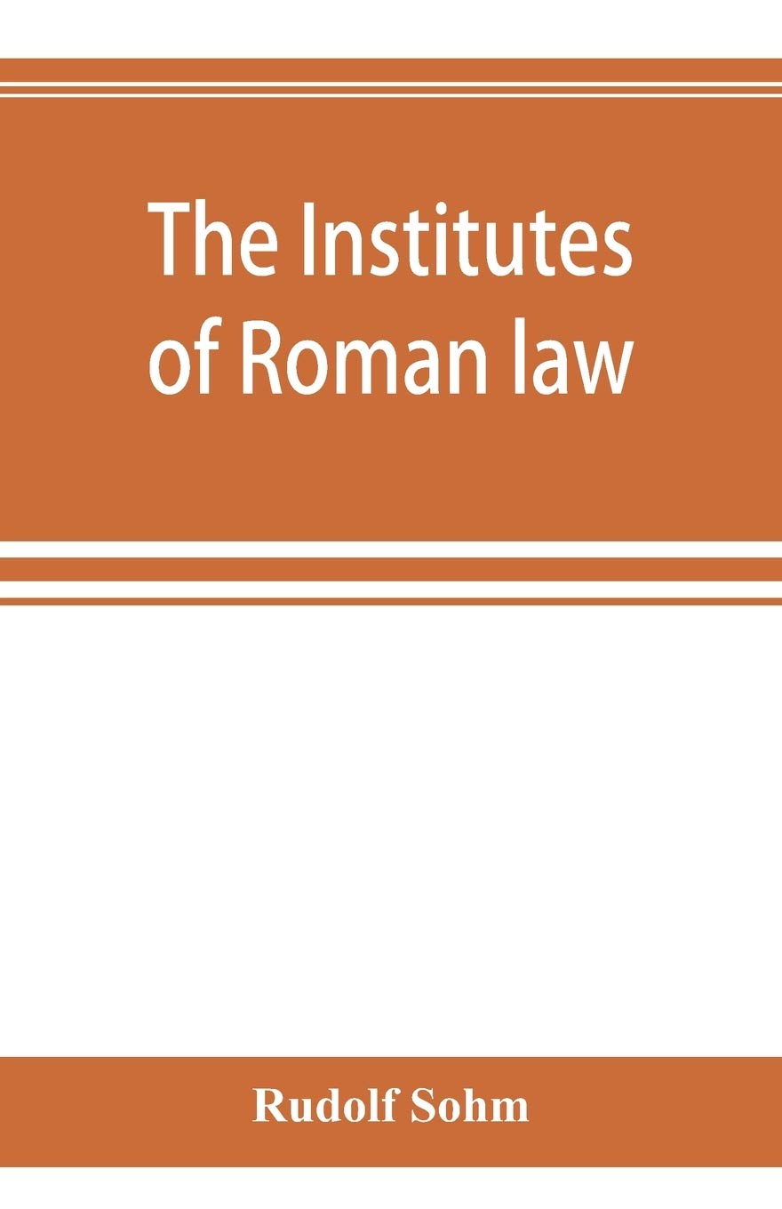 The Institutes of Roman law