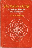 The writer's craft: A concise rhetoric and handbook 0534007686 Book Cover