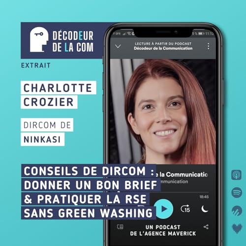 Couverture de Conseils de Dircom : donner un bon Brief & la RSE sans Greenwashing | Charlotte Crozier, dircom de Ninkasi | Ext