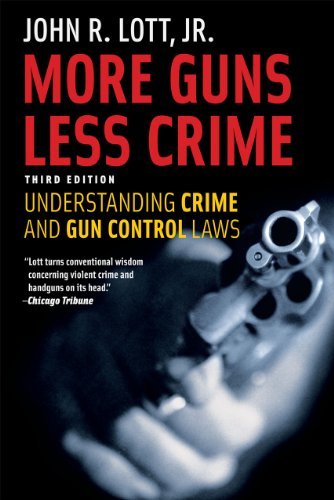 Cover of More Guns, Less Crime: Understanding Crime and Gun Control Laws, Third Edition (Studies in Law and Economics)