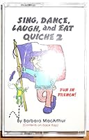Sing, Dance, Laugh, And Eat Quiche Ii Book/Cassette 1881120015 Book Cover