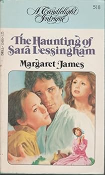 The Haunting of Sara Lessingham - Book #518 of the Candlelight Intrigue