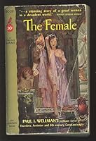 The Female, A Novel of Another Time (Cardinal Edition GC-20) B00384J7LS Book Cover