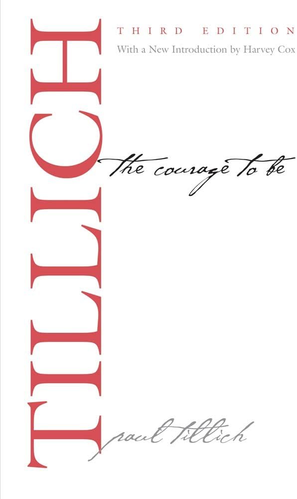 The Courage to Be (The Terry Lectures Series)