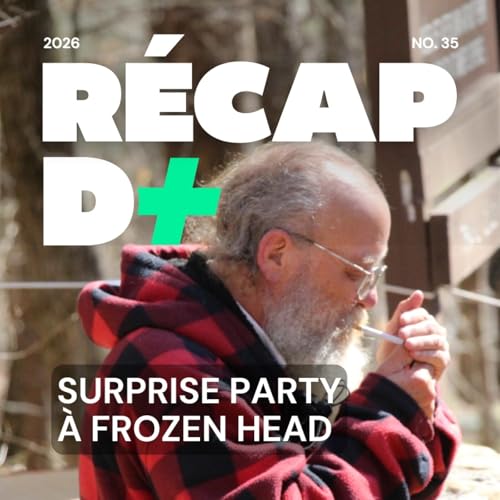 R&Eacute;CAP D+ #35 avec Paul Cl&eacute;ment, Ferdinand Airault, Louise Serban-Penhoat et Antoine Thiriat