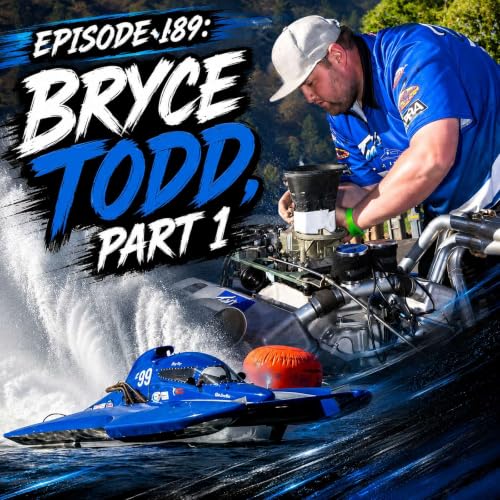 Episode 189: Bryce Todd, Part 1