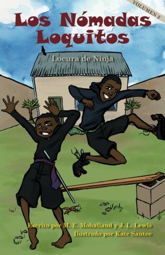 Los Nomadas Loquitos Locura de Ninja