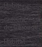 Habit-Habitat: Christa de Carouge