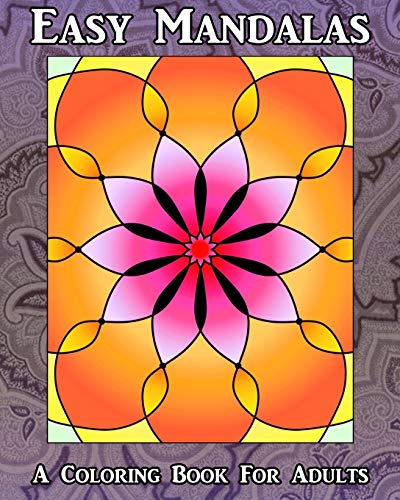 Easy Mandalas: A Coloring Book for Adults