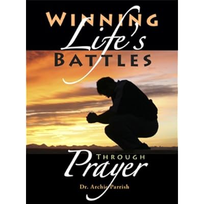Winning Life's Battles through Prayer