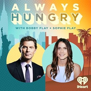 Always Hungry with Bobby Flay and Sophie Flay Audiolibro Por iHeartPodcasts arte de portada