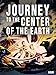Journey to the Center of the Earth