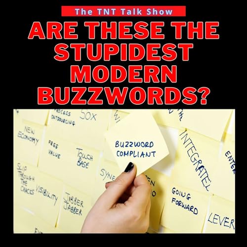 Are these the stupidest modern buzzwords? Podcast Por  arte de portada
