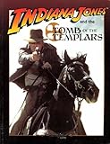 Indiana Jones & Tomb of the Templars (Indiana Jones RPG: Masterbook System)