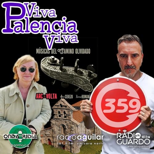 VPV 193. El Patrimonio palentino a escala de Casi360 y las m&uacute;sicas del Camino Olvidado copertina