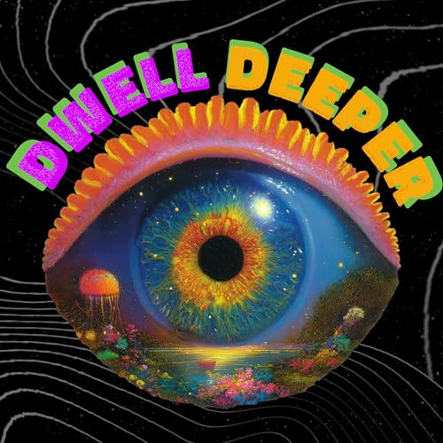 Couverture de Dwell Deeper