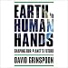 Earth in Human Hands: Shaping Our Planet's Future