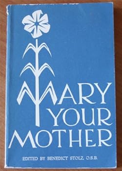 Paperback Mary Your Mother [Unknown] Book