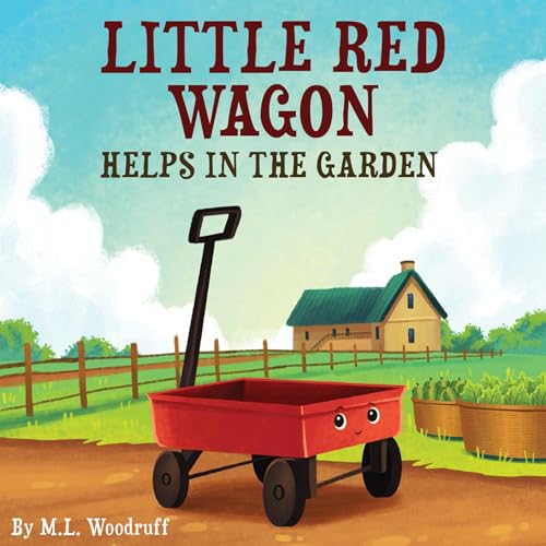 Little Red Wagon Helps in the Garden by M. L. Woodruff episode artwork