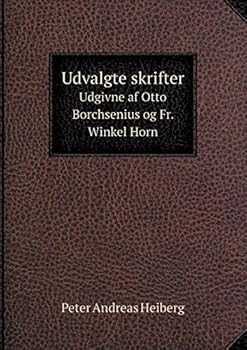 Paperback Udvalgte skrifter Udgivne af Otto Borchsenius og Fr. Winkel Horn [Danish] Book